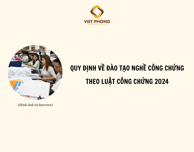 Quy định về đào tạo nghề Công chứng theo Luật Công chứng năm 2024