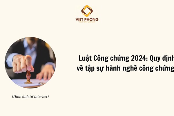 Luật Công chứng 2024: Quy định về tập sự hành nghề công chứng