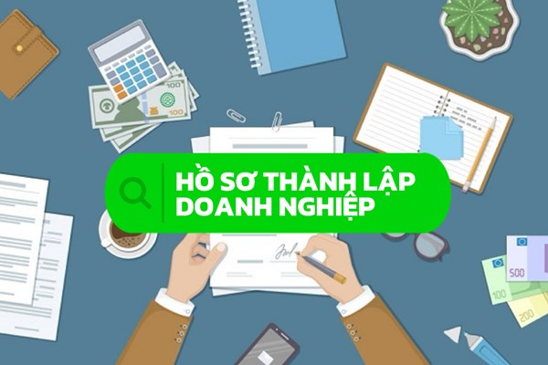 Hồ sơ thành lập doanh nghiệp